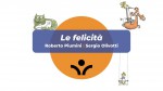 Roberto Piumini e Sergio Olivotti presentano «Le felicità»